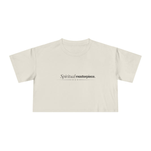 "Spiritual Masterpiece." Crop Tee — Inspirational, Intentional Women's Shirt
