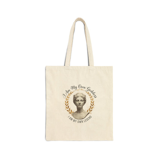 "I Am my own Goddess. I Am my own legend" - Cotton Canvas Tote Bag