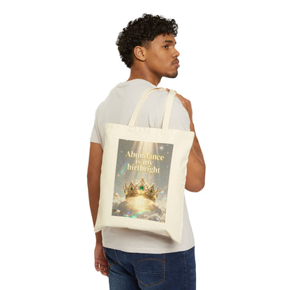 "Abundance Is My Birthright" —Crown Spiritual Affirmation Canvas Tote Bag