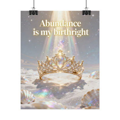 "Abundance Is My Birthright" Inspirational Crown Wall Art — Rolled Poster