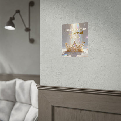 Rolled Poster — "I Am Connected to Universal Wisdom" Inspirational Wall Art