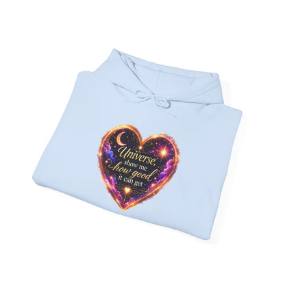 Heart Galaxy Graphic Hoodie — "Universe, show me how good it can get"