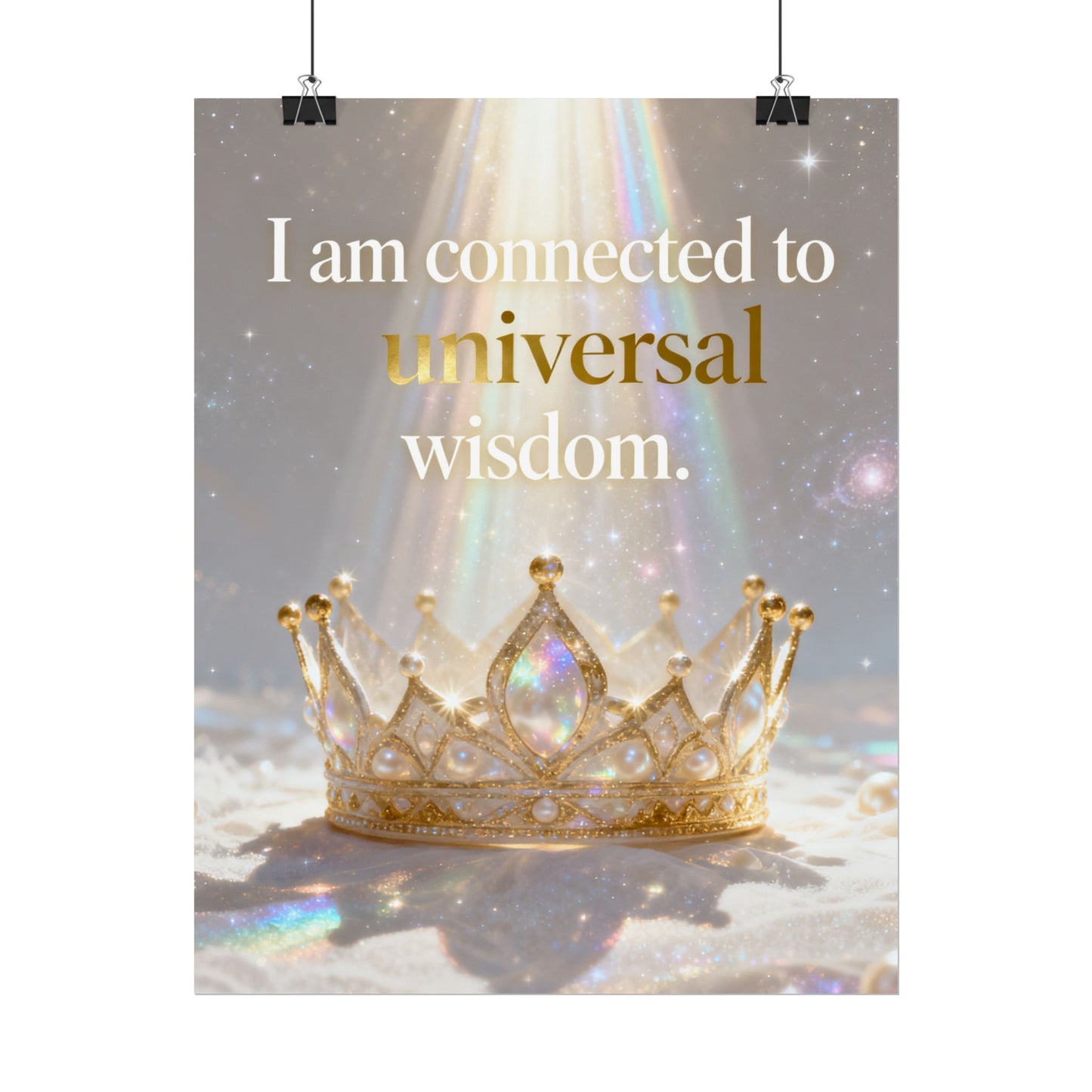 I Am Connected to Universal Wisdom Poster | Inspirational Crown Wall Art