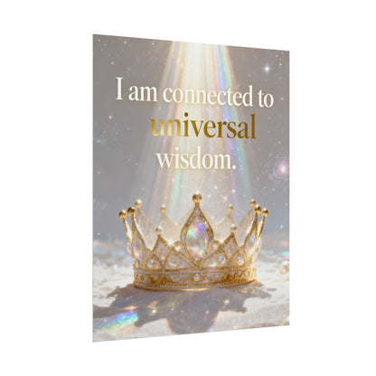 Rolled Poster — "I Am Connected to Universal Wisdom" Inspirational Wall Art