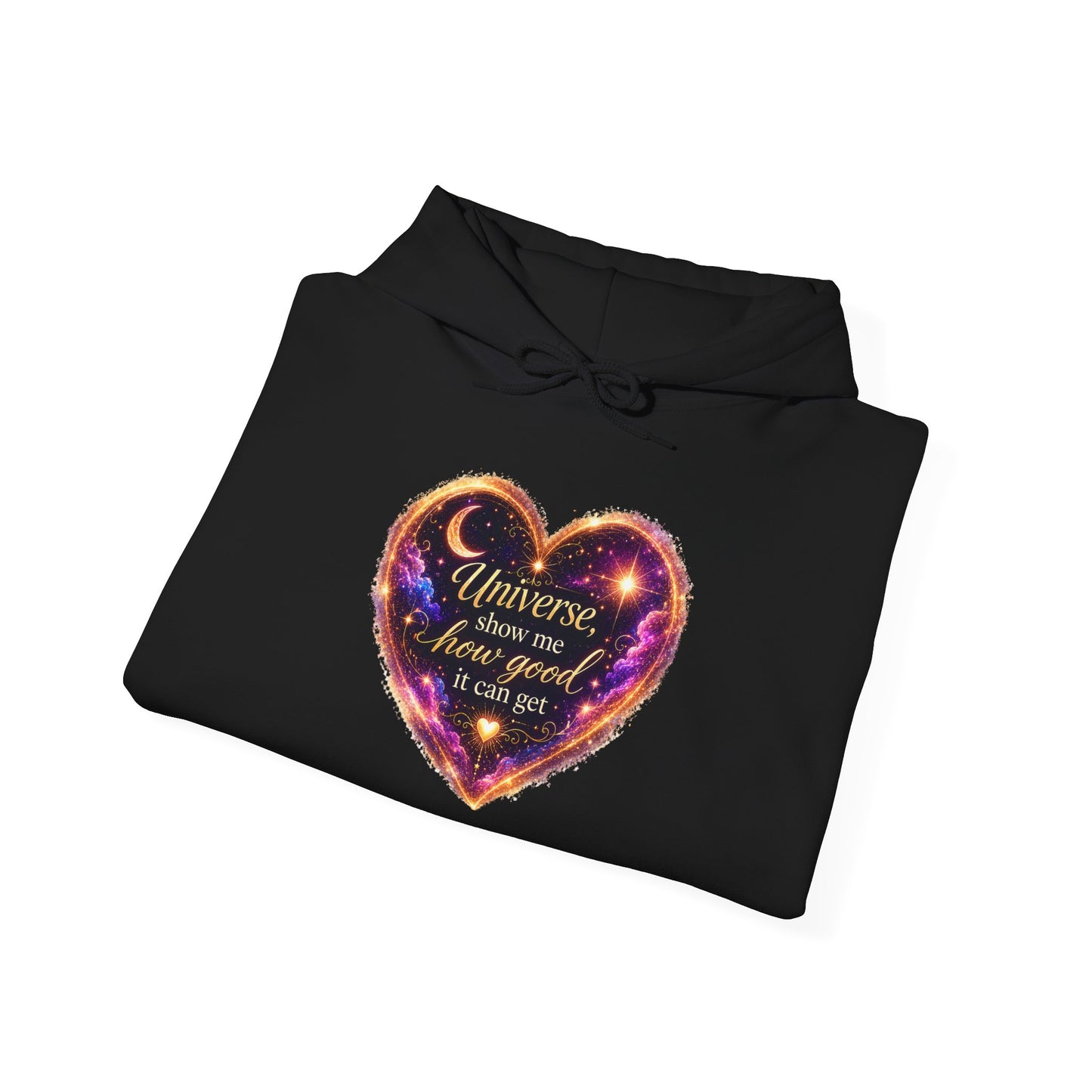 Heart Galaxy Graphic Hoodie — "Universe, show me how good it can get"