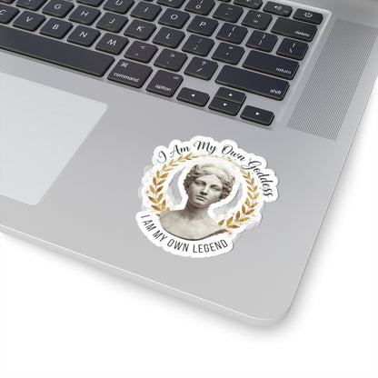 Kiss-Cut Sticker — "I am my own Goddess. I am my own legend."