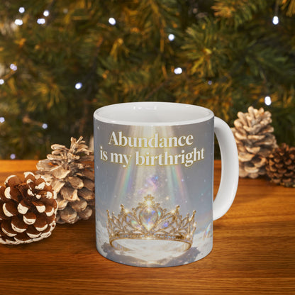 Affirmation Mug — “Abundance is my Birthright” Ceramic Coffee Cup