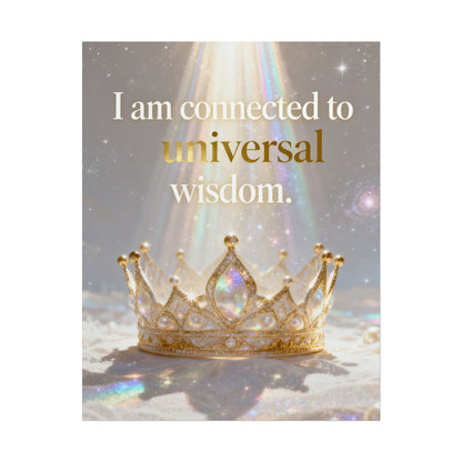 I Am Connected to Universal Wisdom Poster | Inspirational Crown Wall Art