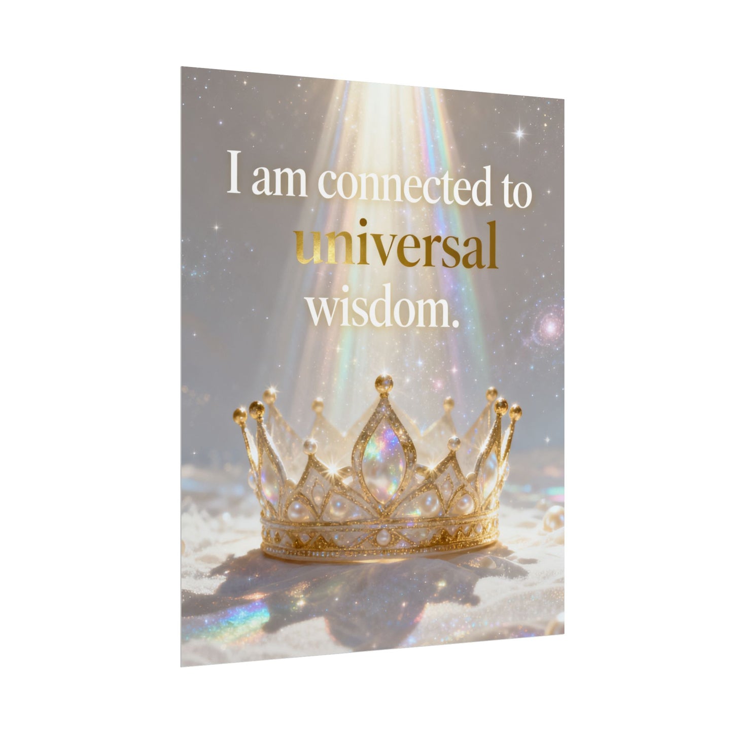 I Am Connected to Universal Wisdom Poster | Inspirational Crown Wall Art