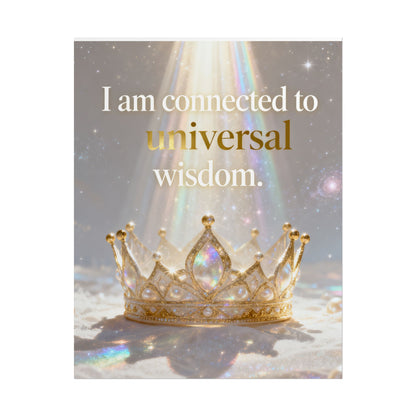 Rolled Poster — "I Am Connected to Universal Wisdom" Inspirational Wall Art