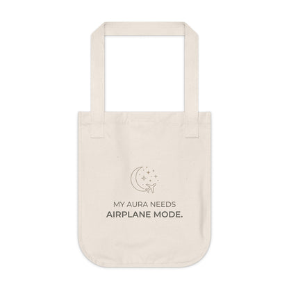 Organic Canvas Tote — “My Aura Needs Airplane Mode” Natural Eco Shopper