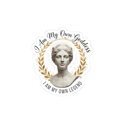 Kiss-Cut Sticker — "I am my own Goddess. I am my own legend."