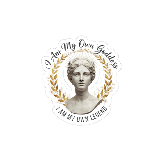 Kiss-Cut Sticker — "I am my own Goddess. I am my own legend."