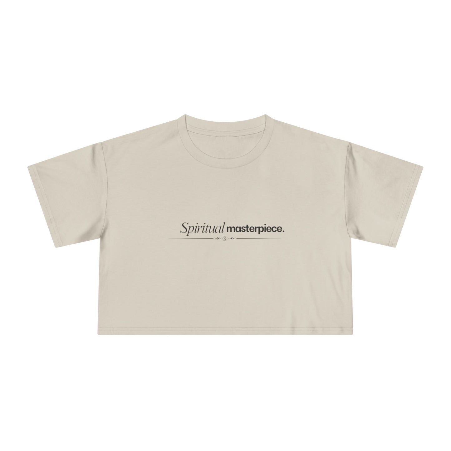 "Spiritual Masterpiece." Crop Tee — Inspirational, Intentional Women's Shirt