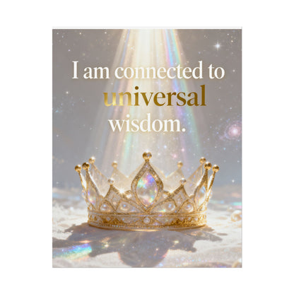 Rolled Poster — "I Am Connected to Universal Wisdom" Inspirational Wall Art