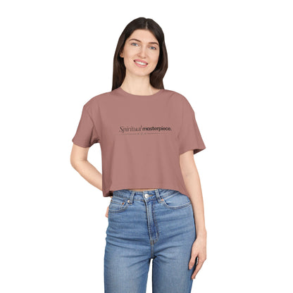 "Spiritual Masterpiece." Crop Tee — Inspirational, Intentional Women's Shirt