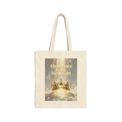 "Abundance Is My Birthright" —Crown Spiritual Affirmation Canvas Tote Bag