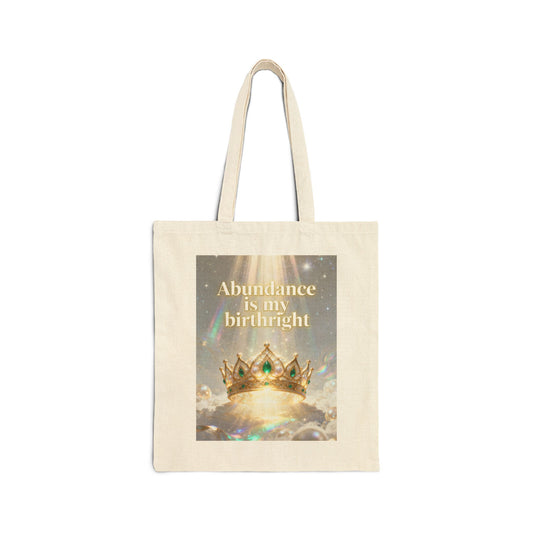 "Abundance Is My Birthright" —Crown Spiritual Affirmation Canvas Tote Bag