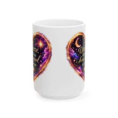 Astro Heart Ceramic Mug — "Universe, show me how good it can get" Cosmic Gift (11oz/15oz)