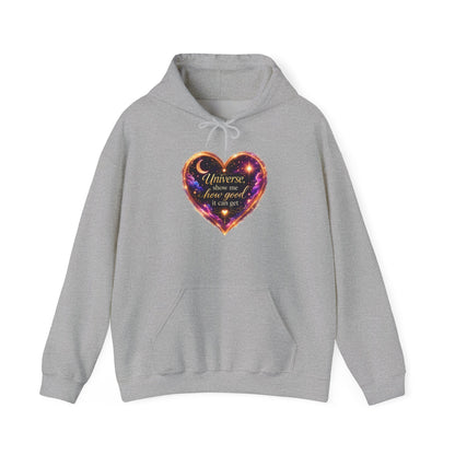 Heart Galaxy Graphic Hoodie — "Universe, show me how good it can get"