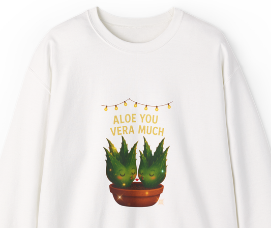 "Aloe You Vera Much" Sweatshirt — Cute Potted Succulent Crewneck Gift