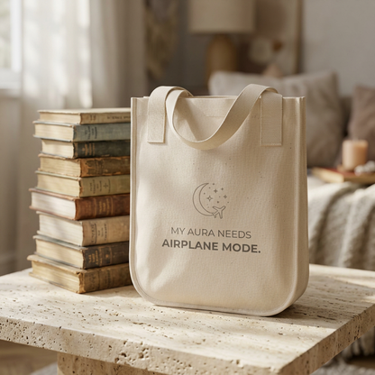 Organic Canvas Tote — “My Aura Needs Airplane Mode” Natural Eco Shopper