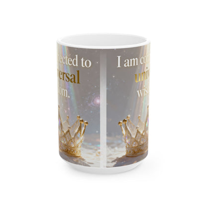 Inspirational Crown Mug – "I am connected to universal wisdom" Ceramic Coffee Cup
