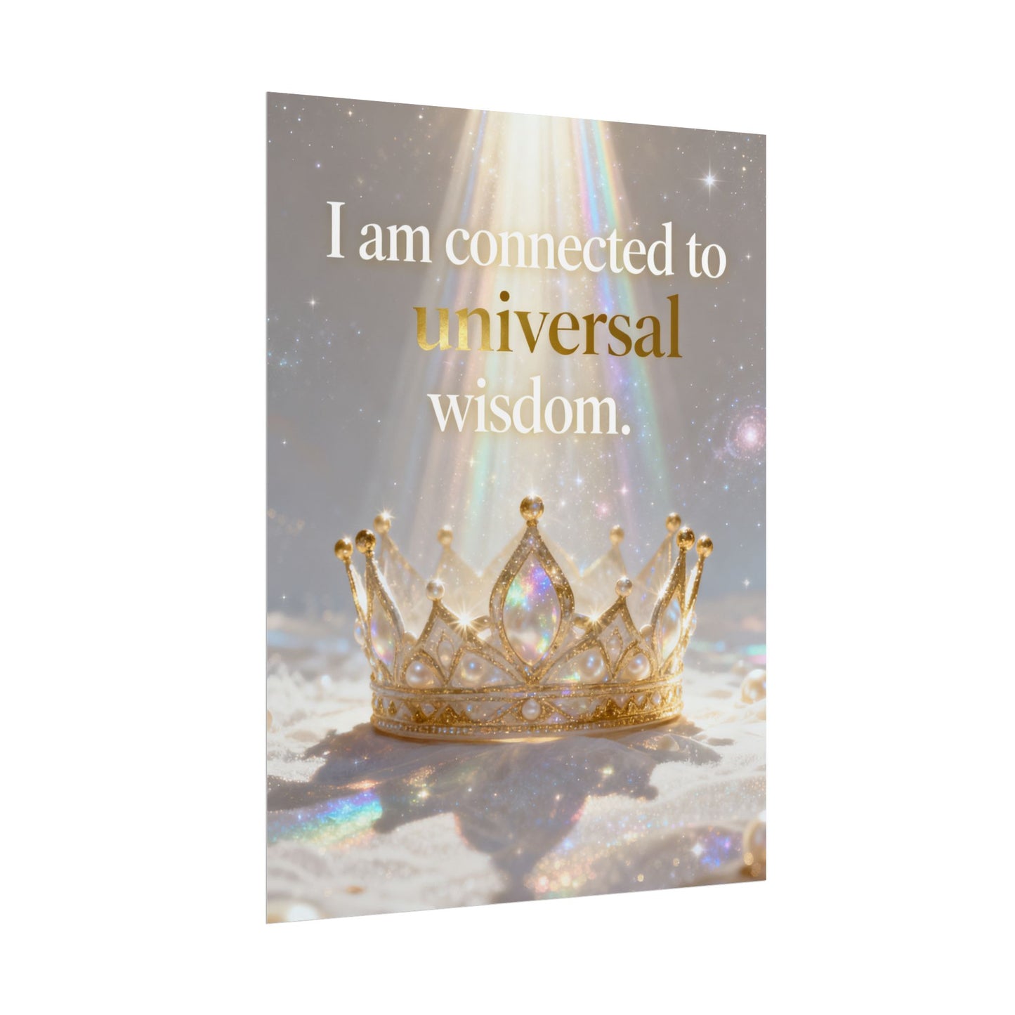 Rolled Poster — "I Am Connected to Universal Wisdom" Inspirational Wall Art