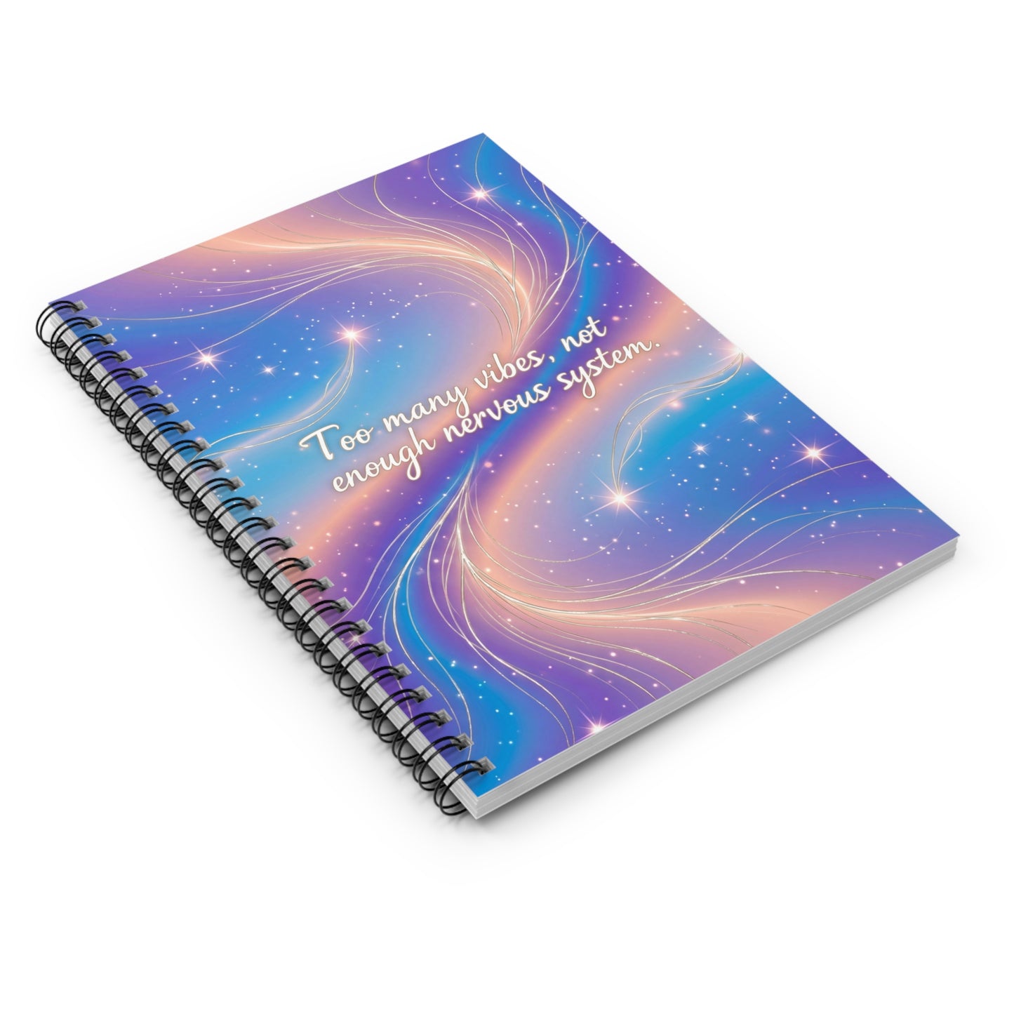 "Too Many Vibes, Not Enough Nervous System" —Spiral Journal Pastel Aesthetic Notebook