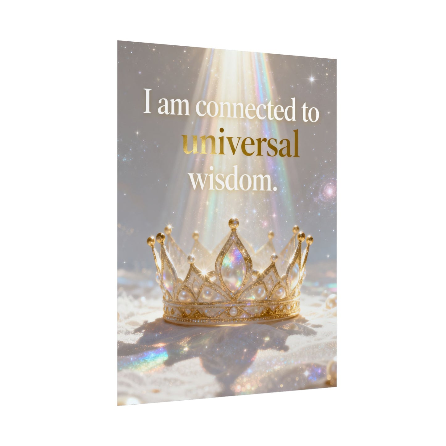 Rolled Poster — "I Am Connected to Universal Wisdom" Inspirational Wall Art