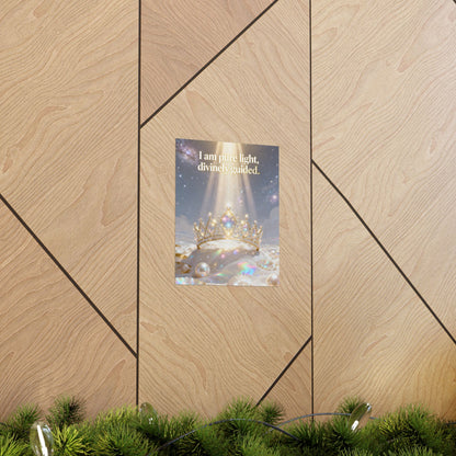 I Am Pure Light, Divinely Guided Matte Poster | Crown, Pearls, Spiritual Affirmation