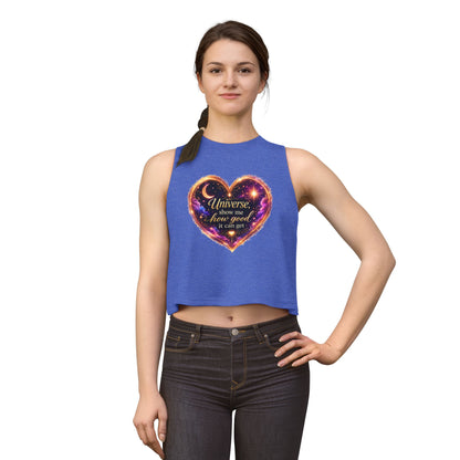 Astro Heart Crop Top — "Universe show me how good it can get" Spiritual Graphic Tank