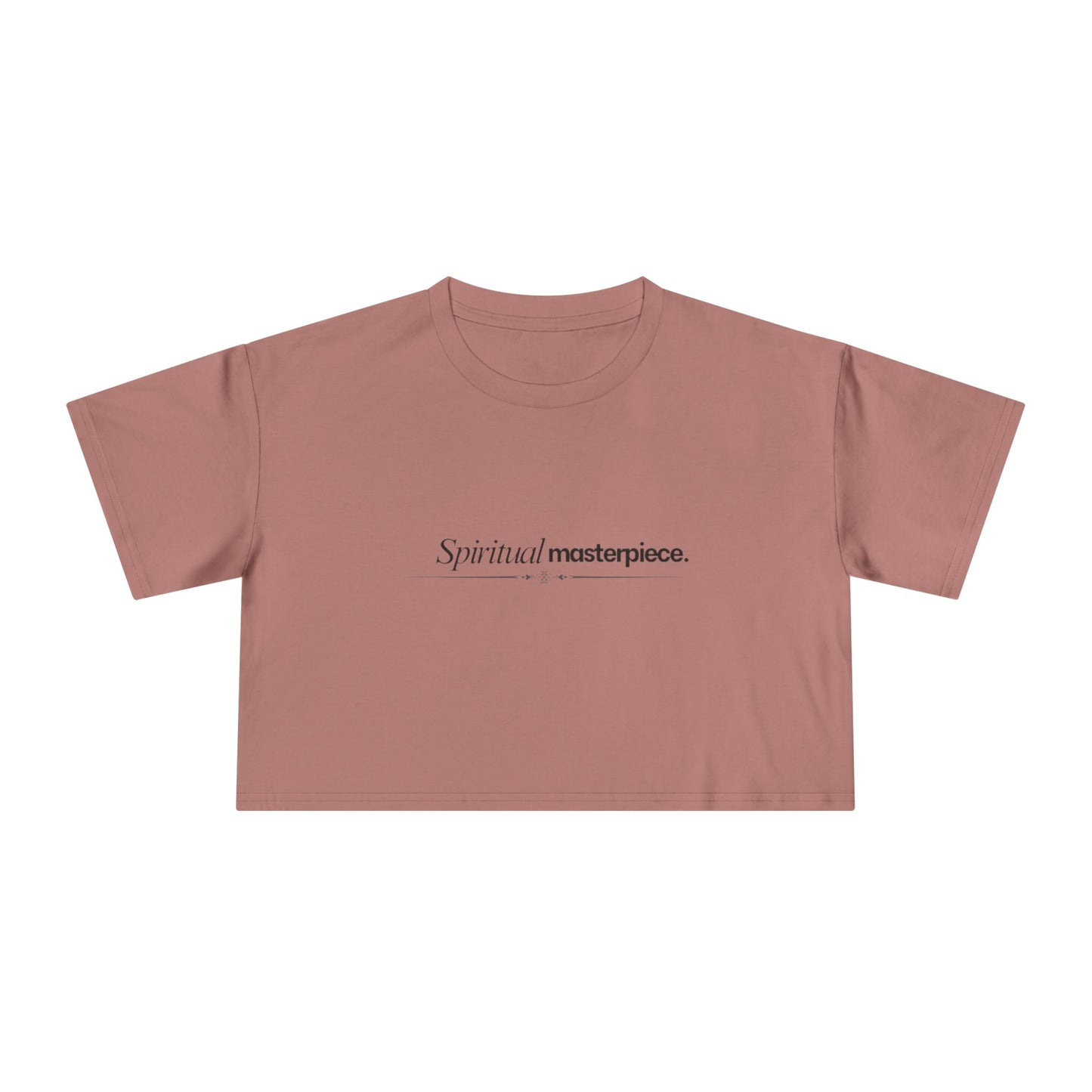 "Spiritual Masterpiece." Crop Tee — Inspirational, Intentional Women's Shirt