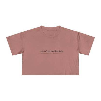 "Spiritual Masterpiece." Crop Tee — Inspirational, Intentional Women's Shirt