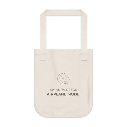Organic Canvas Tote — “My Aura Needs Airplane Mode” Natural Eco Shopper