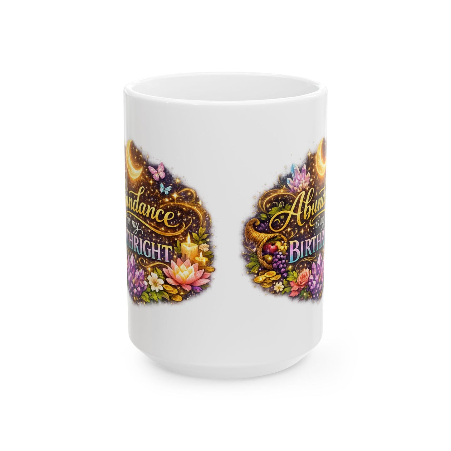 'Abundance is my Birthright' Moon Crystals Floral Ceramic Mug (11oz, 15oz)