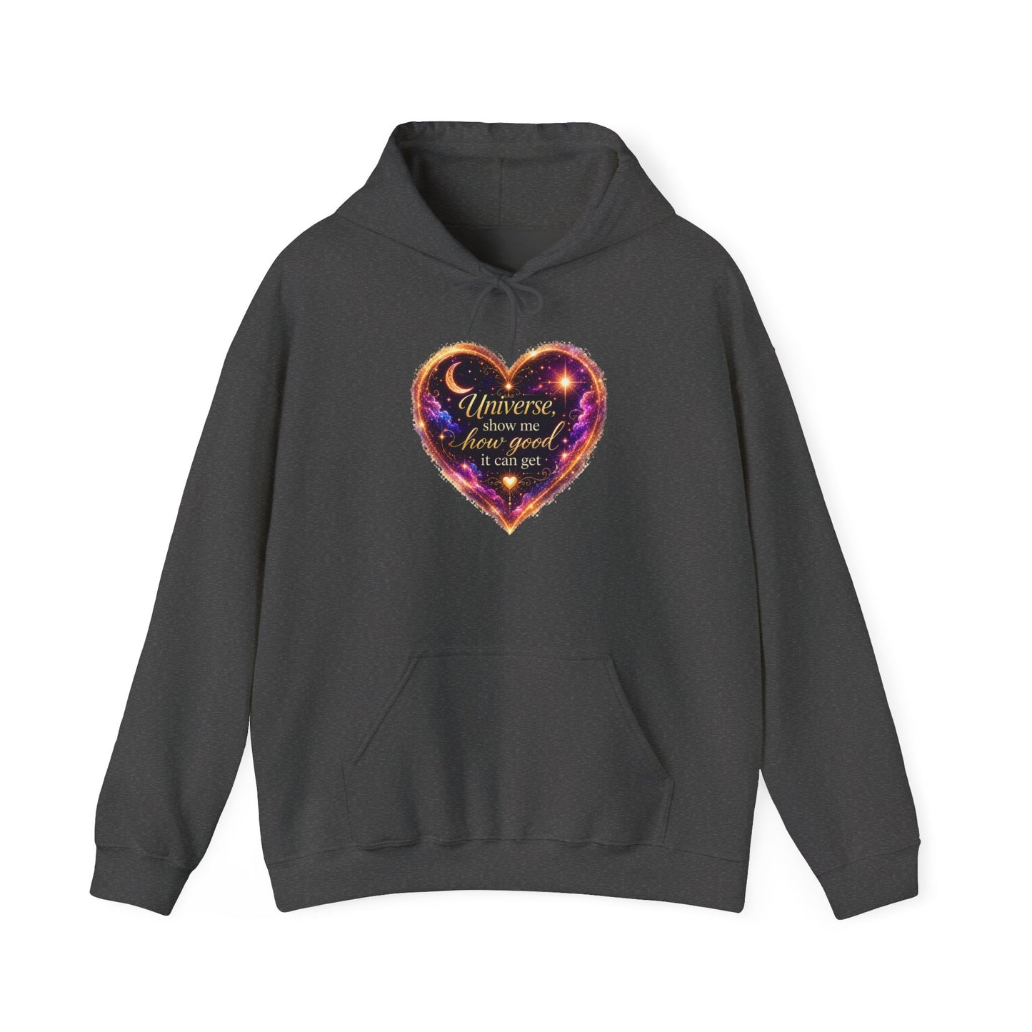Heart Galaxy Graphic Hoodie — "Universe, show me how good it can get"