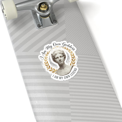 Kiss-Cut Sticker — "I am my own Goddess. I am my own legend."