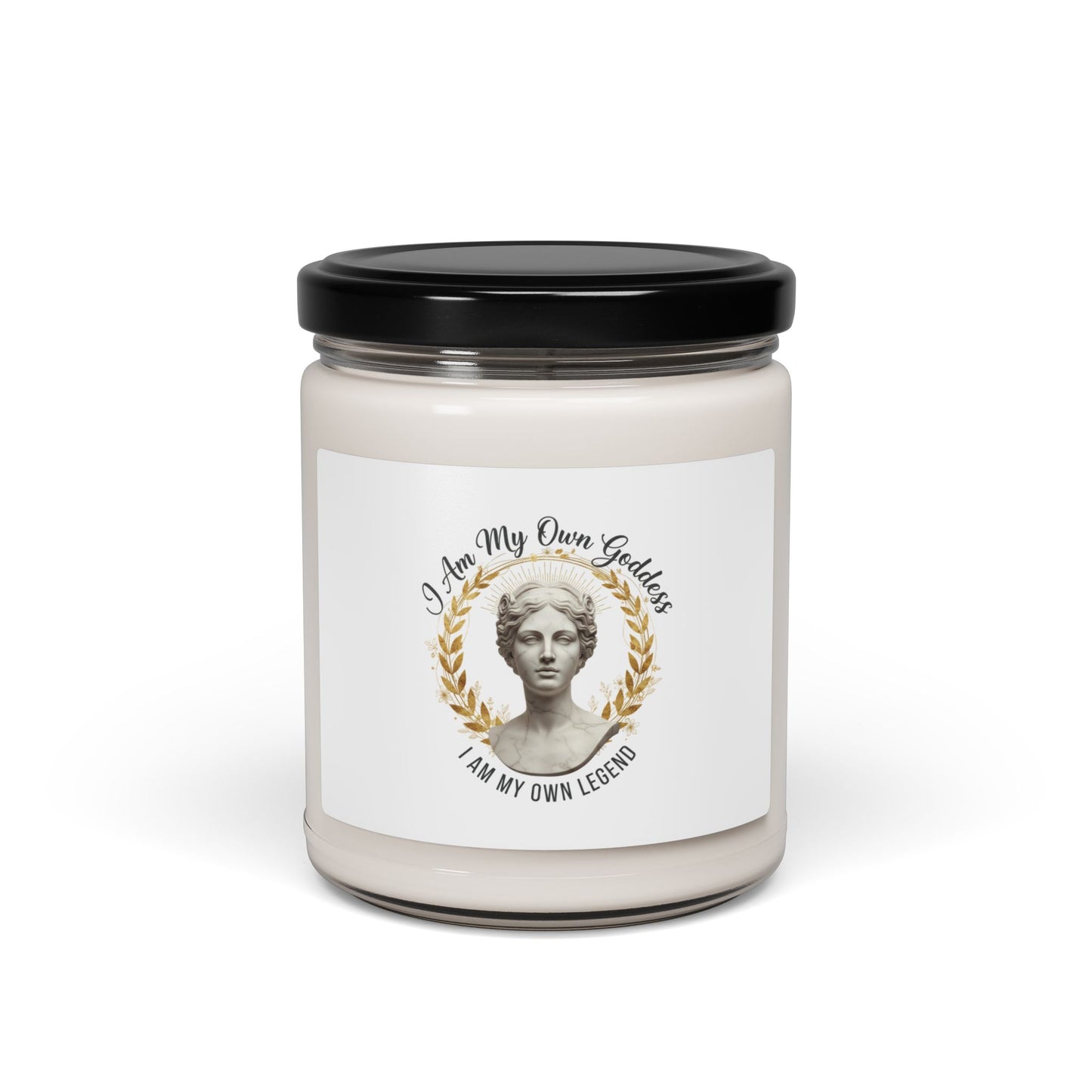 "I Am my own Goddess. I Am my own legend" — 9oz Aromatherapy Soy Candle