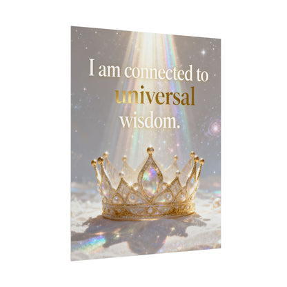 I Am Connected to Universal Wisdom Poster | Inspirational Crown Wall Art