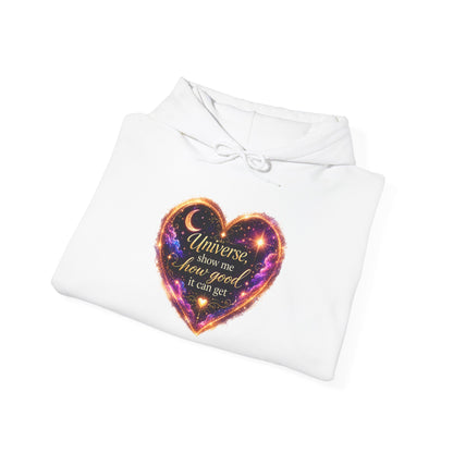 Heart Galaxy Graphic Hoodie — "Universe, show me how good it can get"