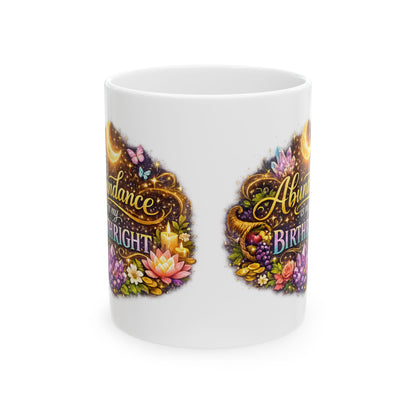 'Abundance is my Birthright' Moon Crystals Floral Ceramic Mug (11oz, 15oz)