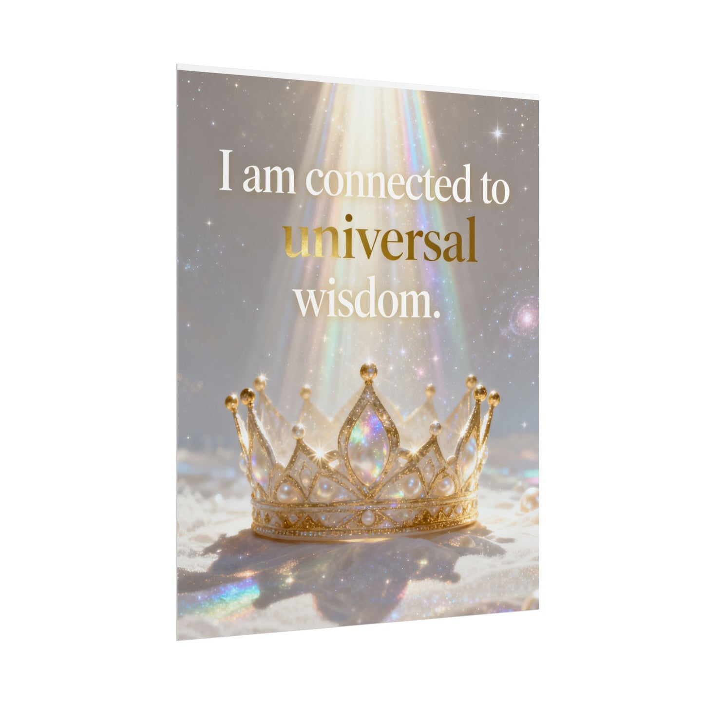 Rolled Poster — "I Am Connected to Universal Wisdom" Inspirational Wall Art